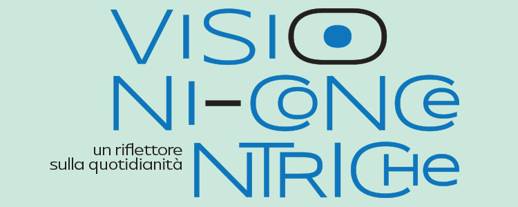 visioni concentriche